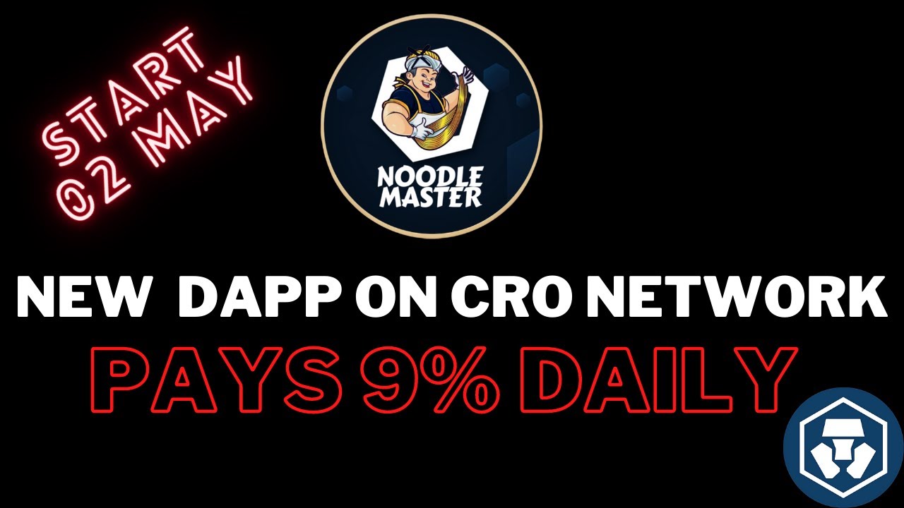 🍜 Noodle Master 🍜 New Dapp on Cronos network 🍜 9% Daily 🍜 3 Levels of referral 🍜
