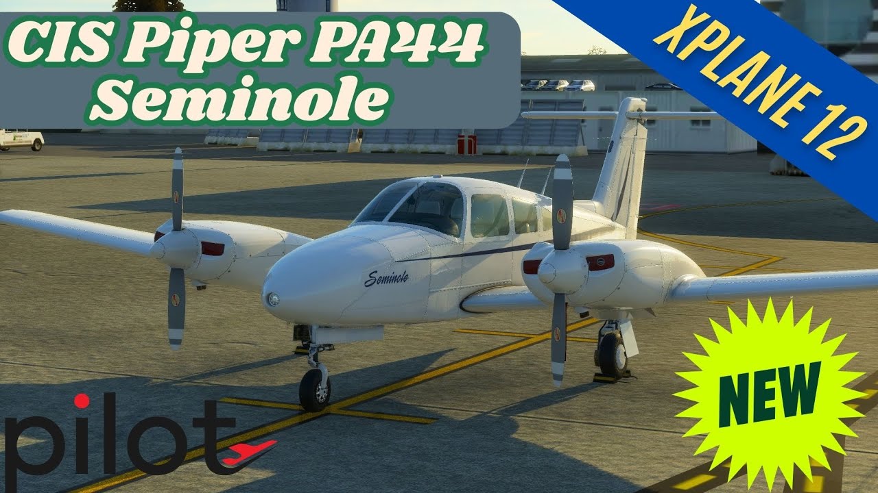 CIS Piper PA44 Seminole Released! | X-Plane 12