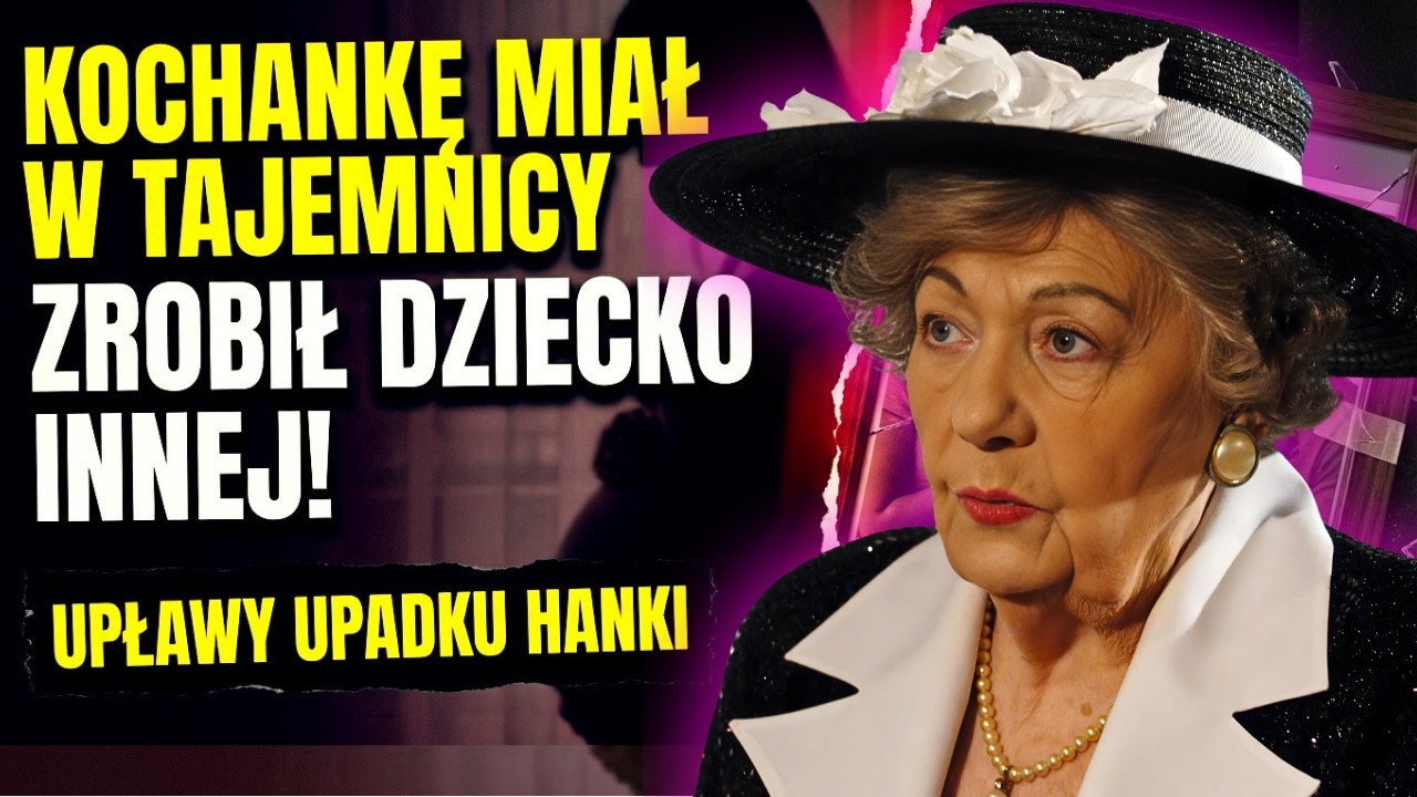 ZROBIŁ DZIECKO INNEJ! Skandaliczny sekret, który Hanka ukrywała do śmierci