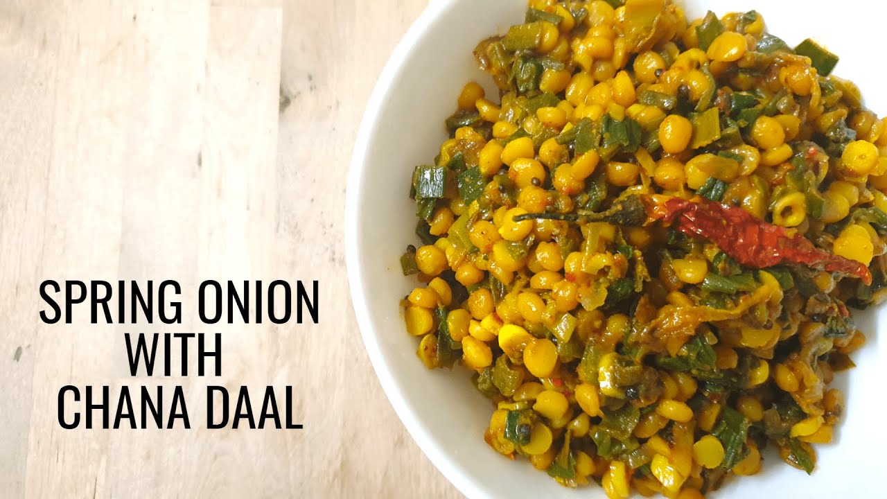 Spring Onion with Chana Daal Recipe | Hare Pyaz aur Chane Daal ki Sabzi