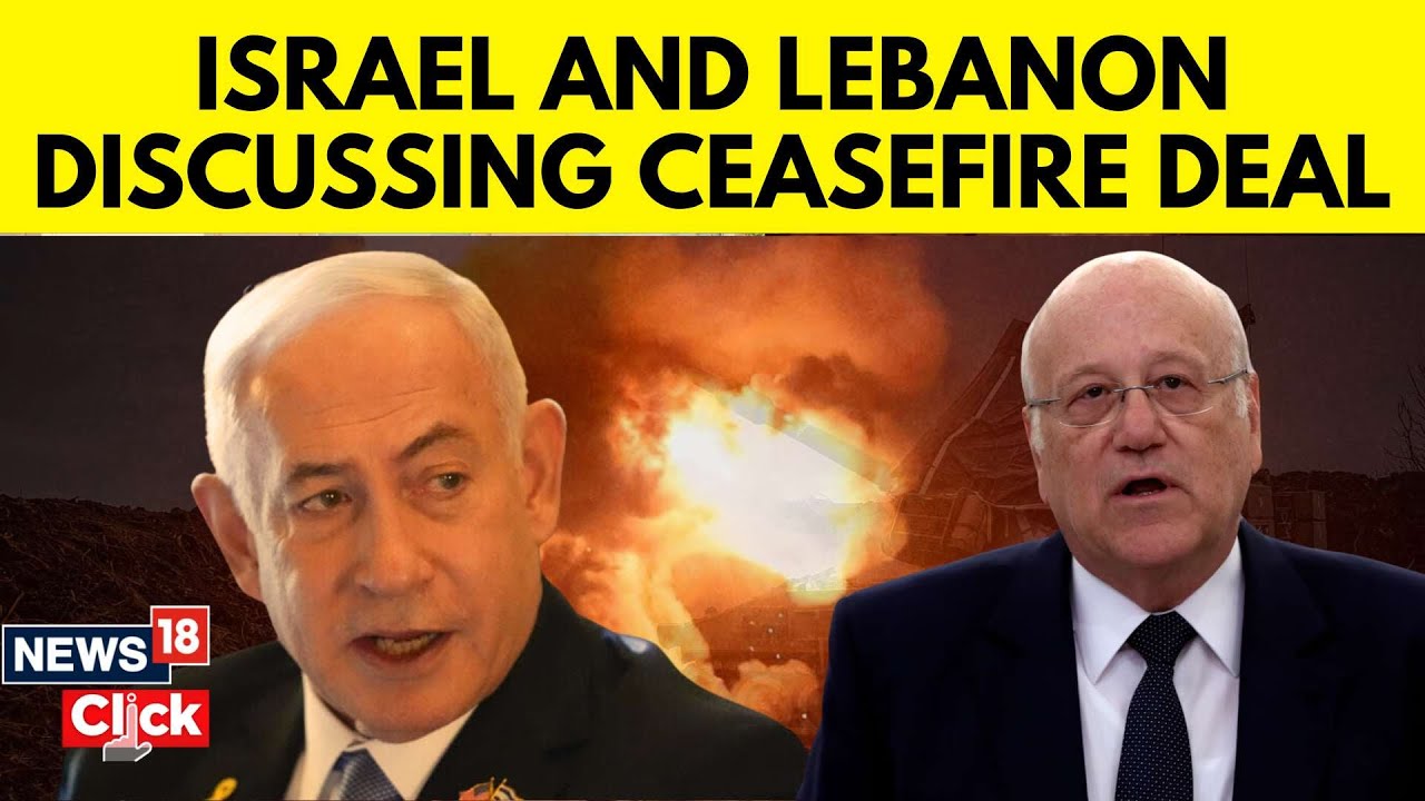 Israel Lebanon War | Israel Could Agree To Ceasefire Soon , Says Lebanese Prime Minister | N18G