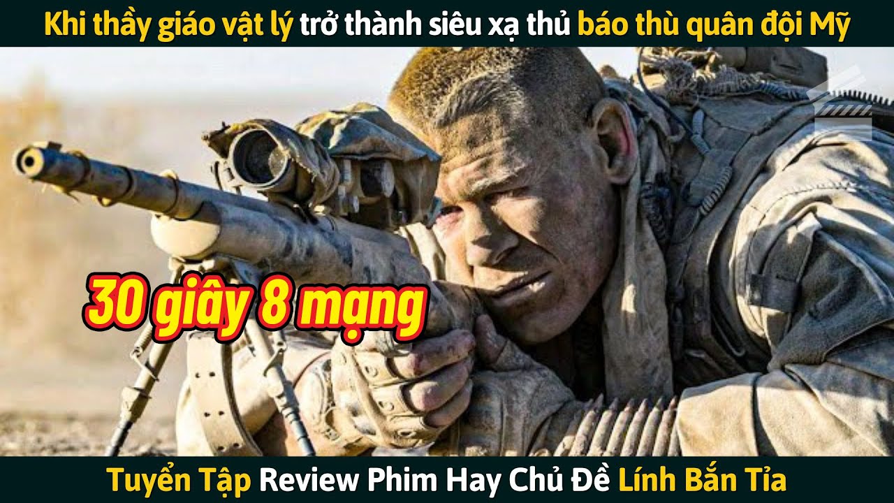 [Review Phim] Khi Thầy Giáo Vật Lý Trở Thành Siêu Xạ Thủ Báo Thù Quân Đội Mỹ