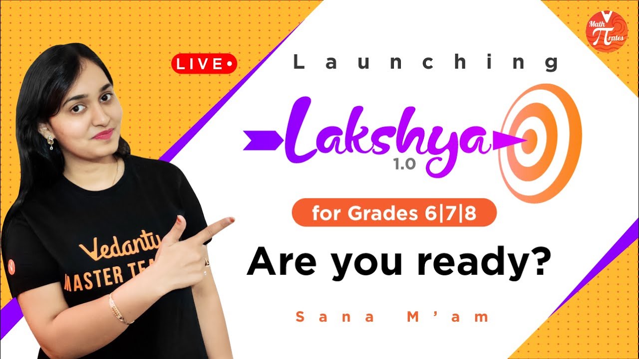 Launching Lakshya 1.0 for Grades 6, 7, 8 - Are you ready? | Sana Ma’am | Math Pirates Grades 6,7 & 8