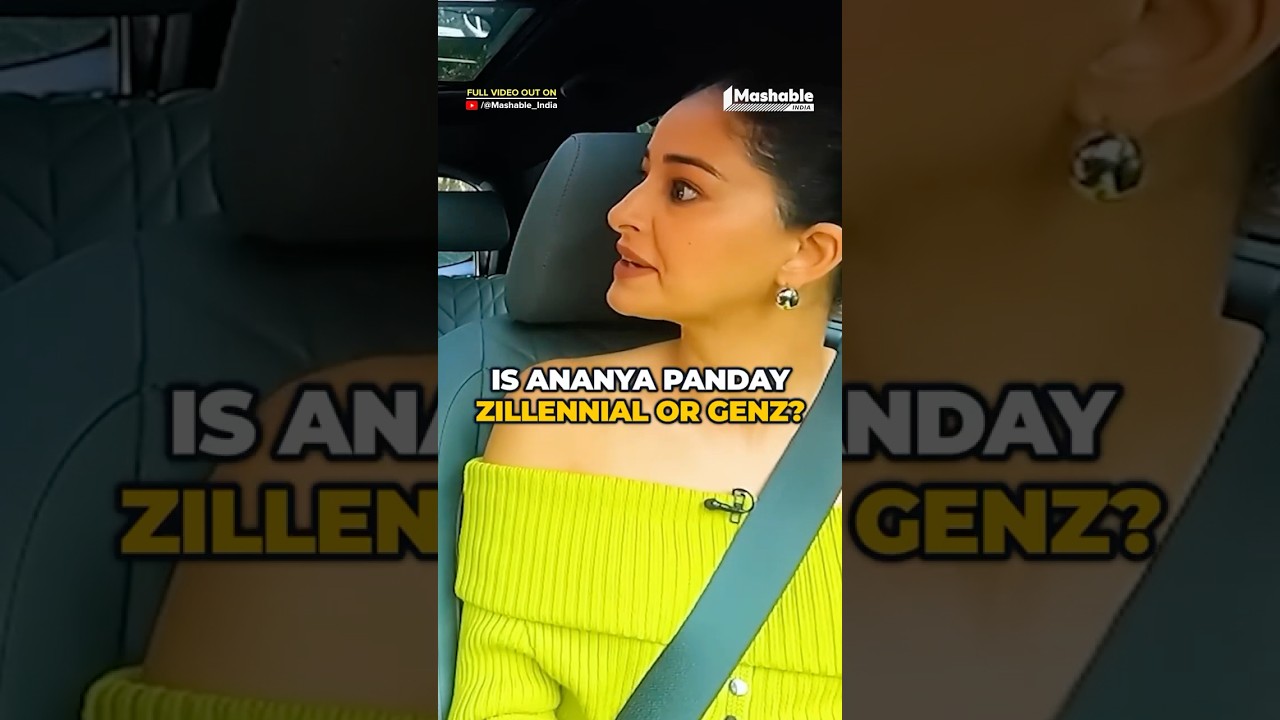 Ananya Panday's Gen Z vs Zillennial Dilemma😲😱🙌🏻| Mashable India