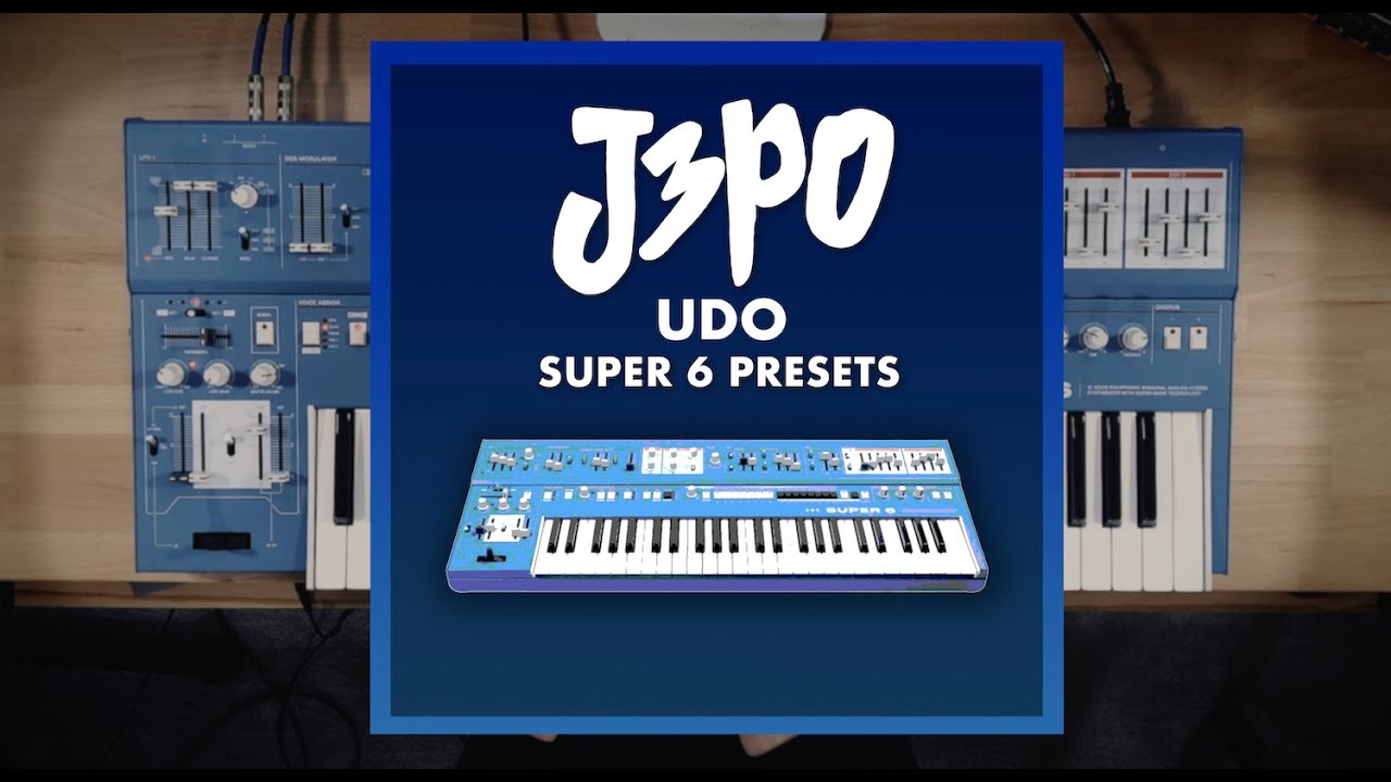 J3PO UDO Super 6 Presets -- Official Sounds Demo