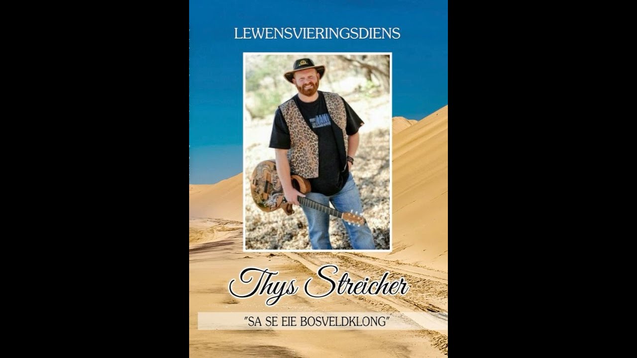 Lewensvieringsdiens van Thys Streicher