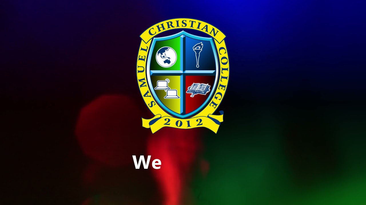 Samuel Christian College Hymn (Rearranged and Remastered)