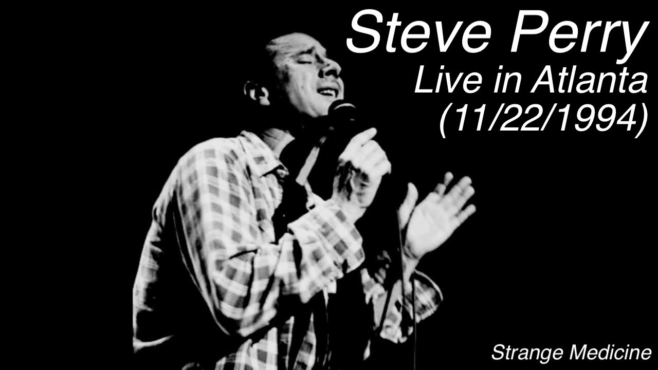 Steve Perry - Live in Atlanta (November 22nd, 1994)