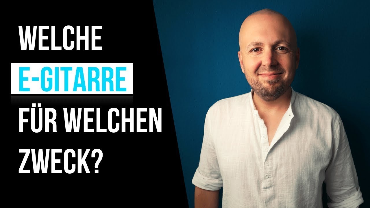 E-Gitarre welches Modell für welchen Zweck? - Meine 3 E-Gitarren im Vergleich