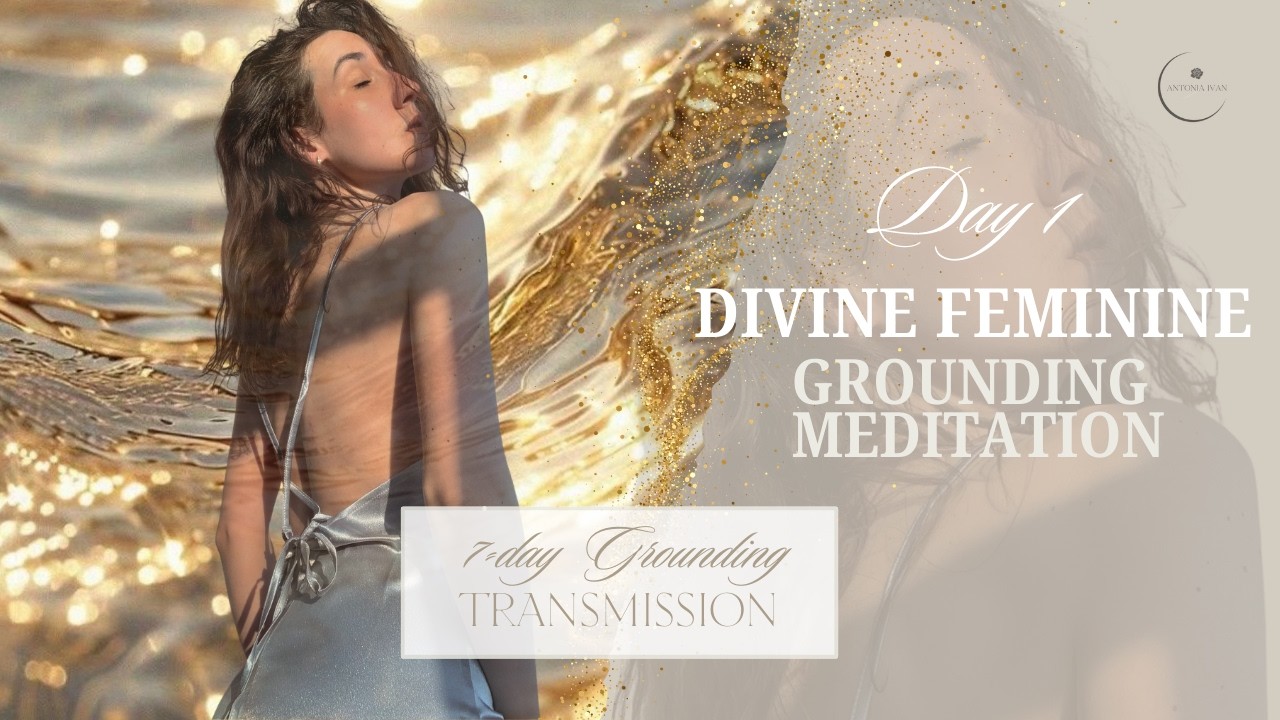 Divine Feminine Energy Embodiment | Guided Grounding Meditation with Womb Breath & Awareness (Day 1)