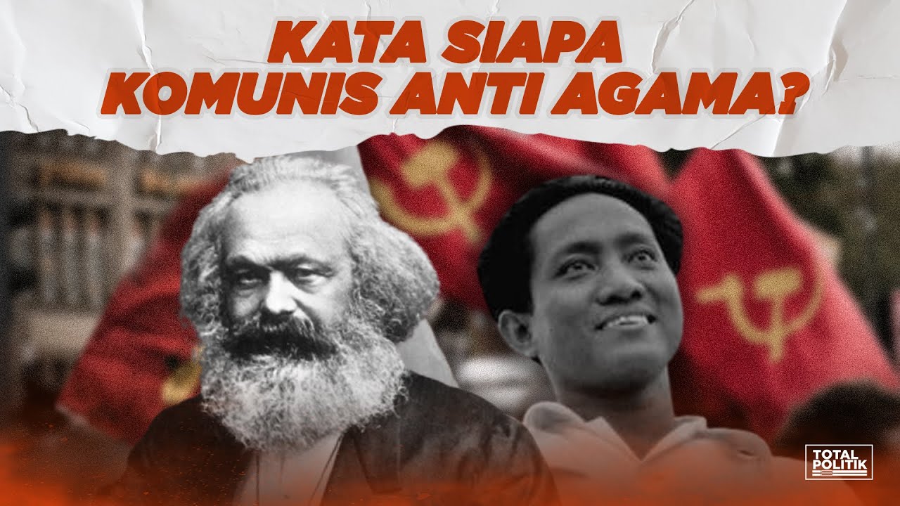 Kata Siapa Komunis Benci Agama?