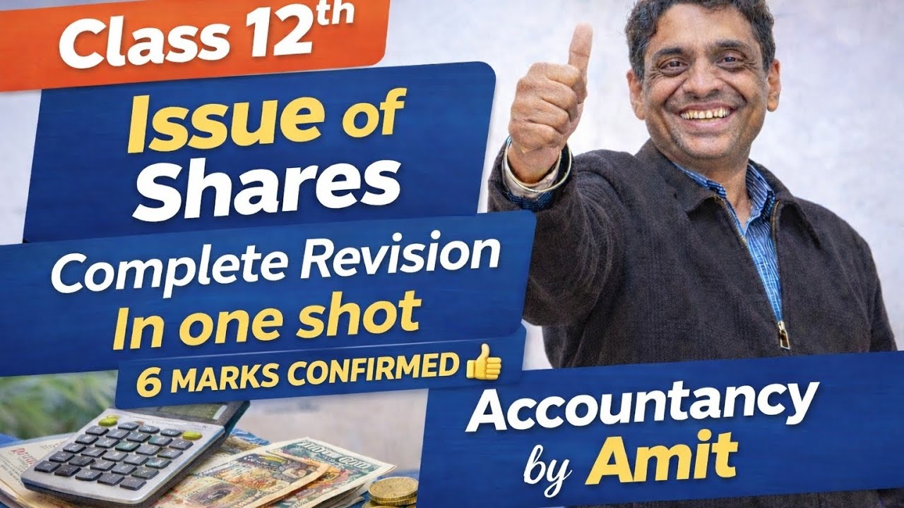 Class 12 Accountancy | Issue of Shares – Complete Revision in One Shot | 6 Marks Confirmed 👍