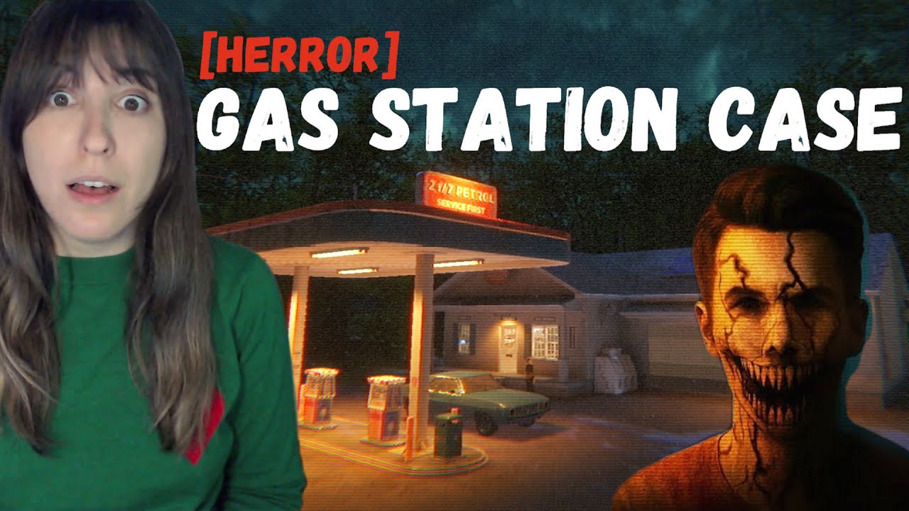 EN ESTA GASOLINERA PASAN COSAS RARAS... - Herror Gas Station Case | Español | loreniitta90