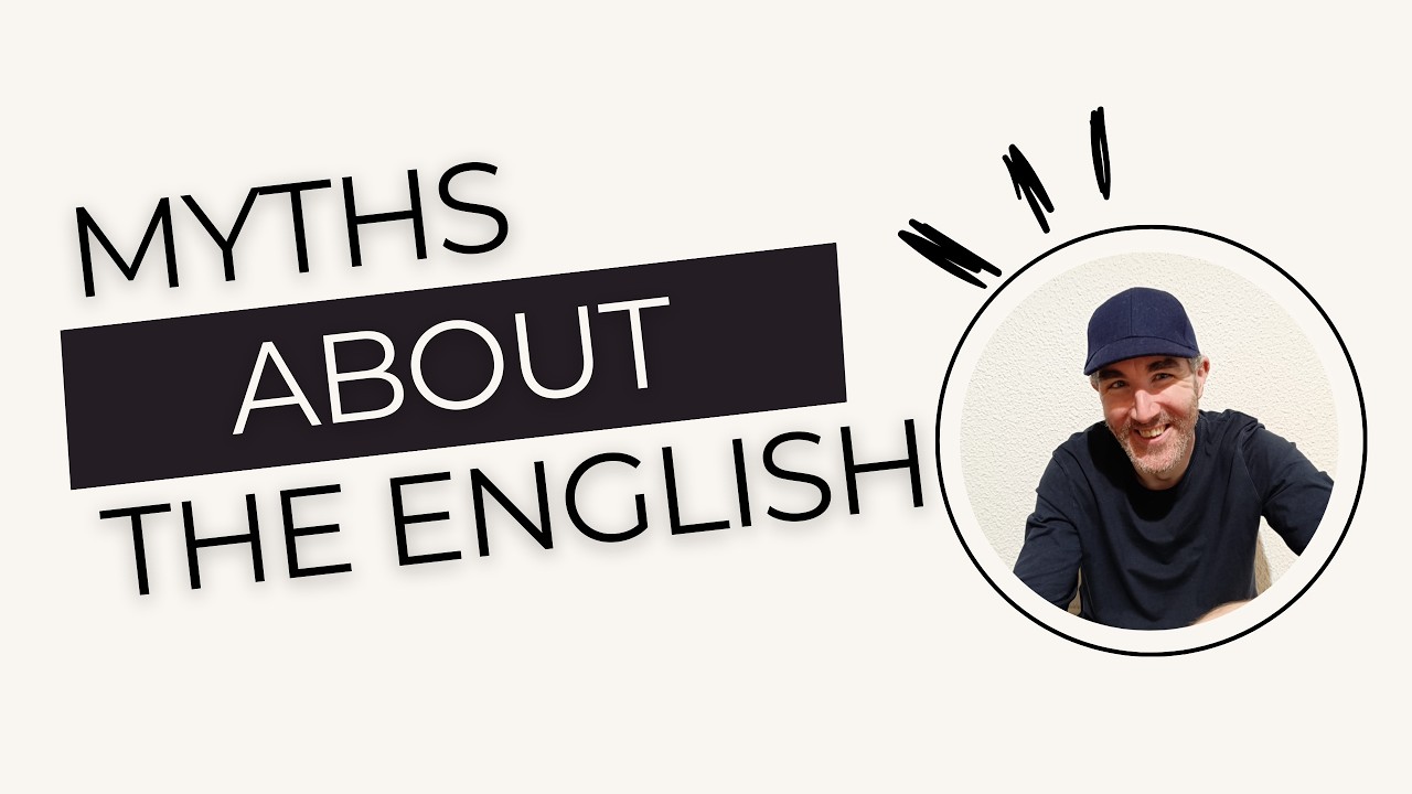 Are English People Really Like This? 3 Common Myths Explained