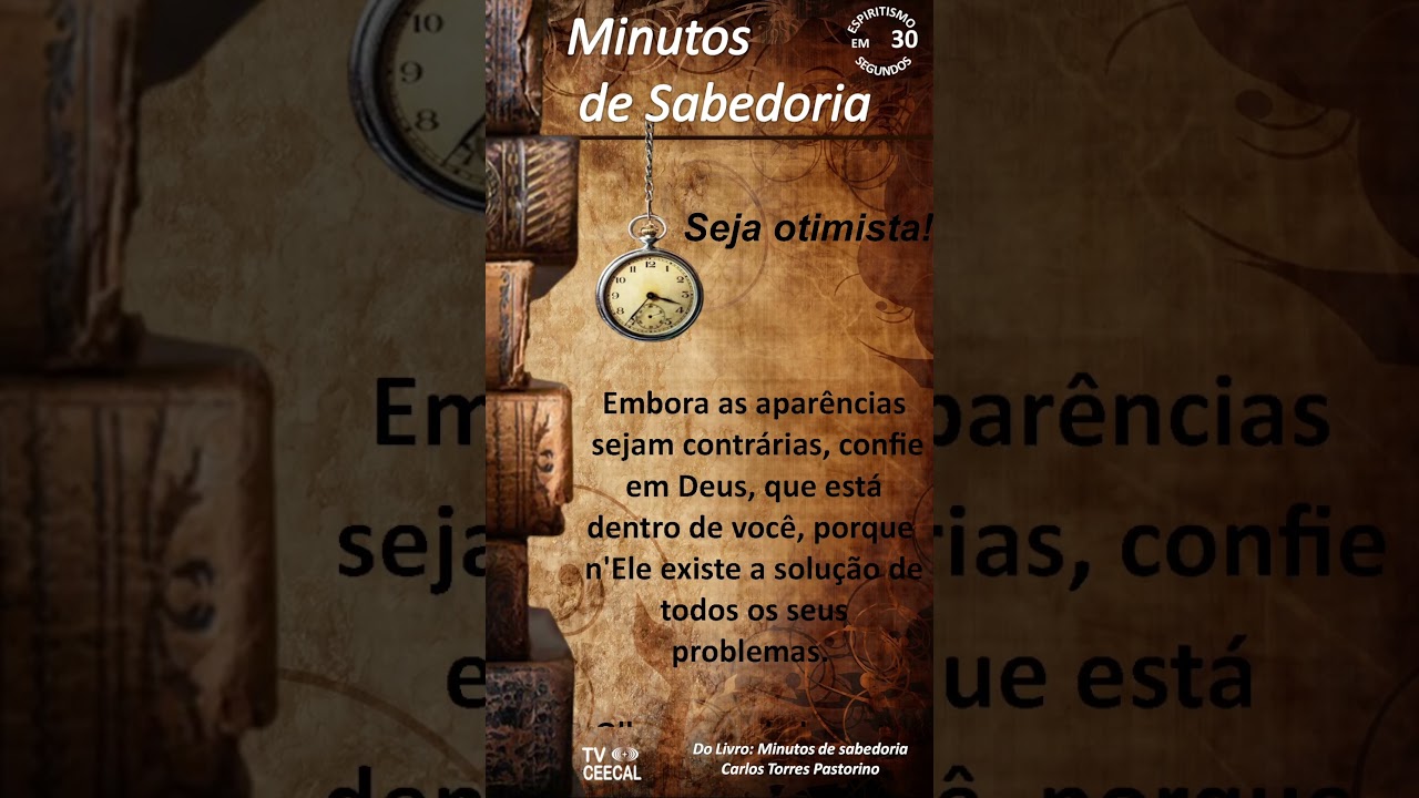 Minutos de Sabedoria - #56   - Seja Otimista! -  #shorts   #tvceecal