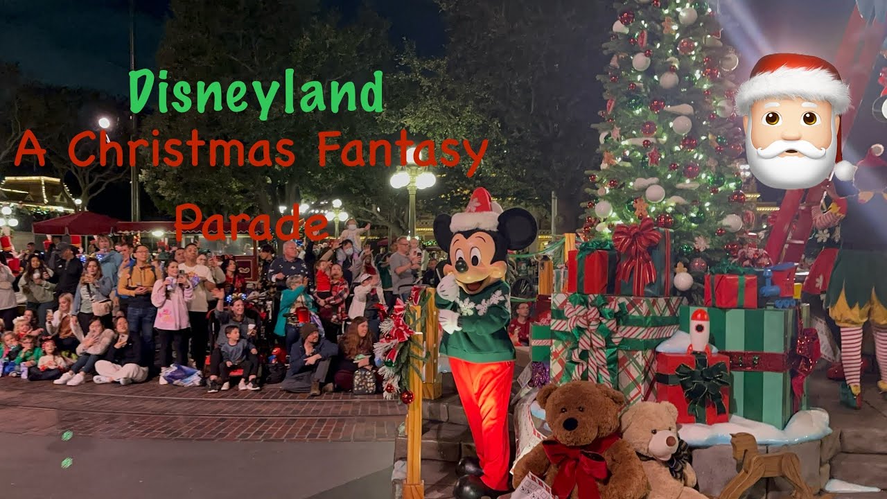 A Christmas Fantasy Parade Disneyland 2023