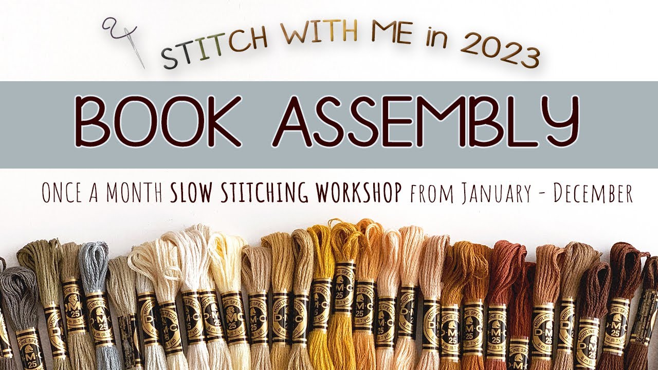 Stitch with Me 2023 Book Assembly | Slow Stitching Workshop | Slow Stitching For Beginners