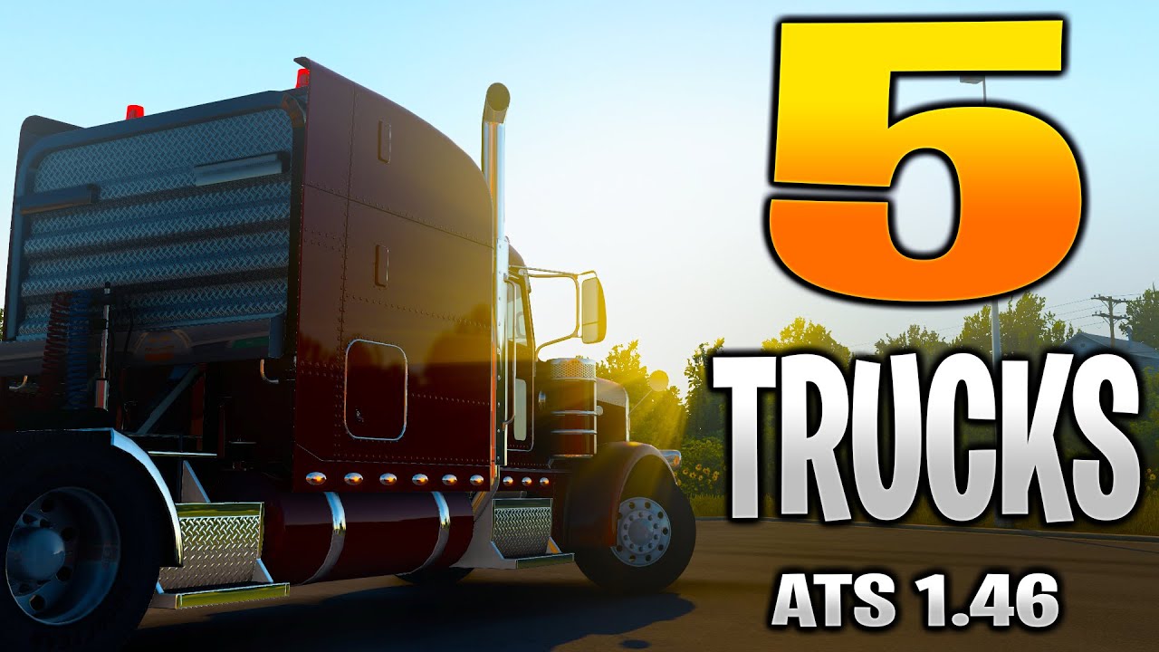 TOP 5 BEST LATEST 2023 TRUCKS for ATS 1.46 | ATS Mods