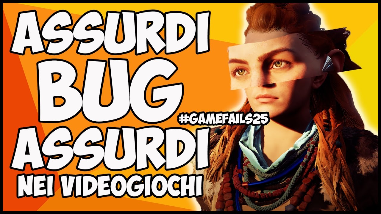 ASSURDI BUG ASSURDI NEI VIDEOGIOCHI ASSURDI! Game Fails 25