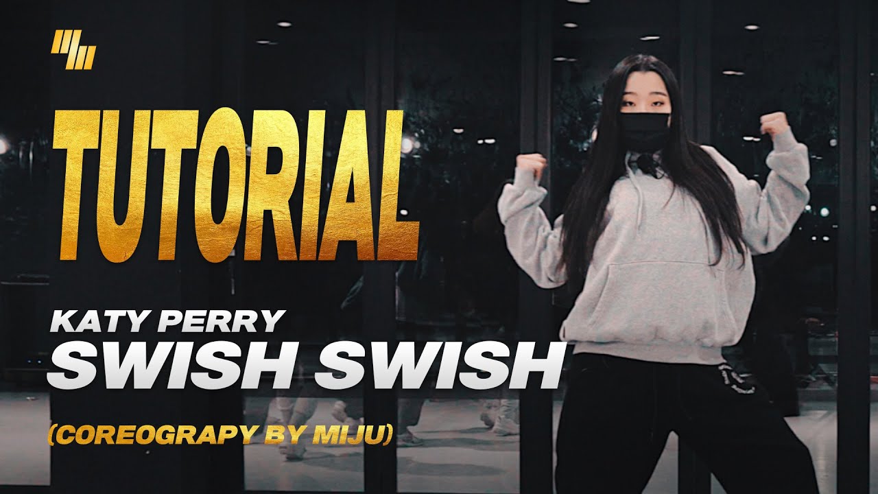 Katy Perry - Swish Swish Dance Tutorial | CHOREOGRAPHY by MIJU 김미주 | LJ DANCE | 안무 춤 배우기