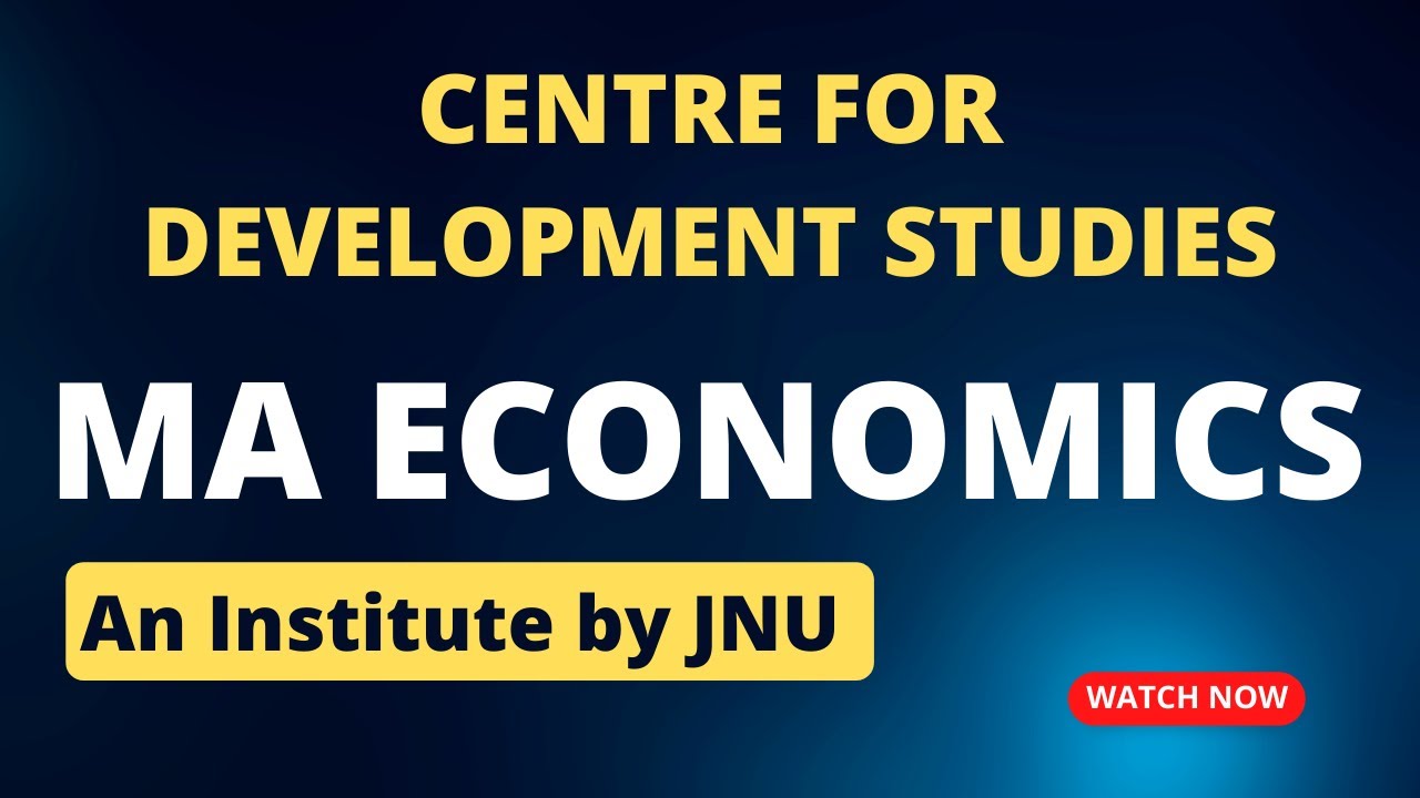 Centre for Development Studies | MA Applied Economics | Complete Details