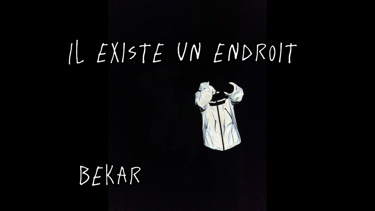 Il existe un endroit - bekar (speed up)