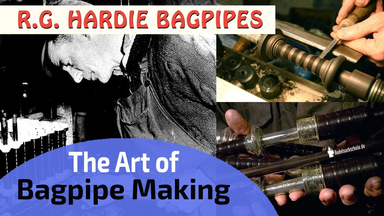 R.G. Hardie Bagpipes | The Art of Bagpipe Making