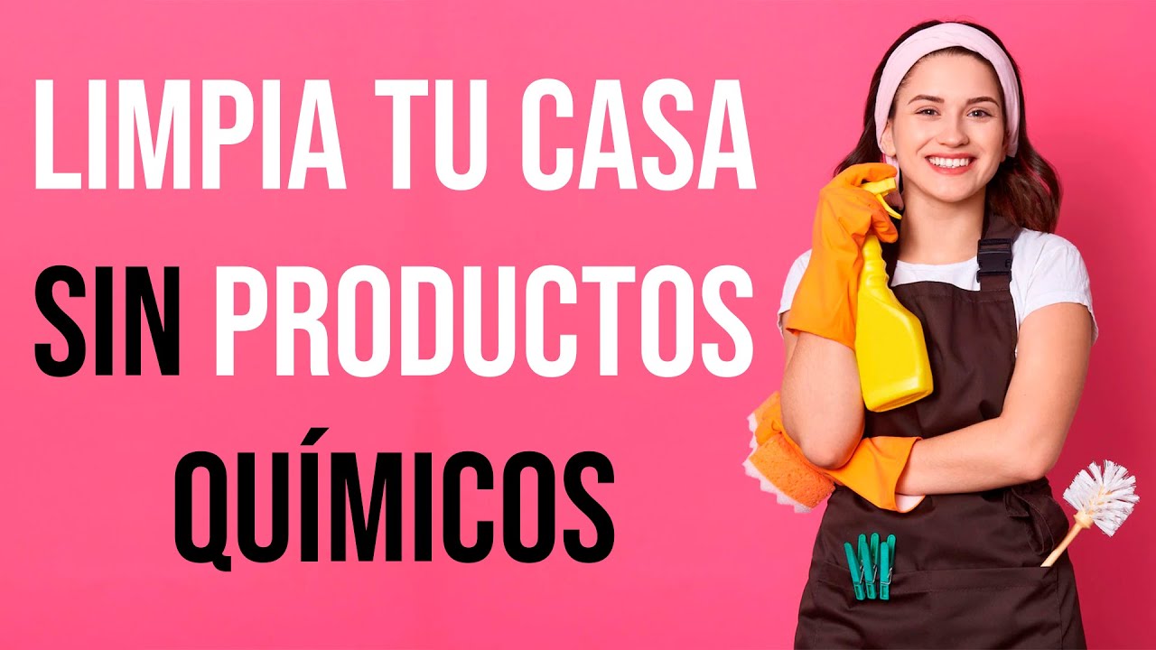 👌🏼 Alternativas para LIMPIAR tu casa SIN productos QU&Iacute;MICOS 🧽🧹