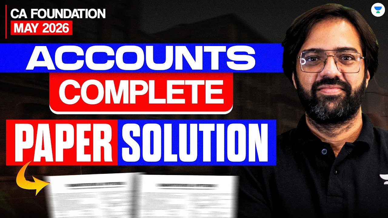 CA Foundation May 2026 🔥 Accounts Complete Paper Solution | CA Rakesh Kalra