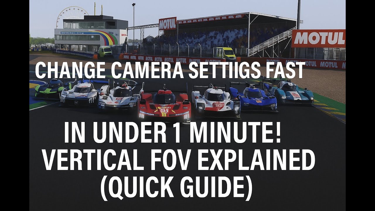 LMU Change Camera Settings FAST in Under 1 Minute! | Vertical FOV Explained (Quick Guide)