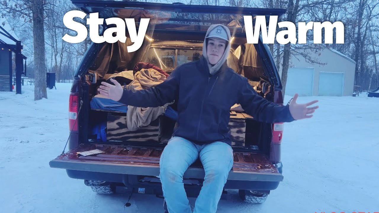 How To Stay Warm Truck Camping In -20°F
