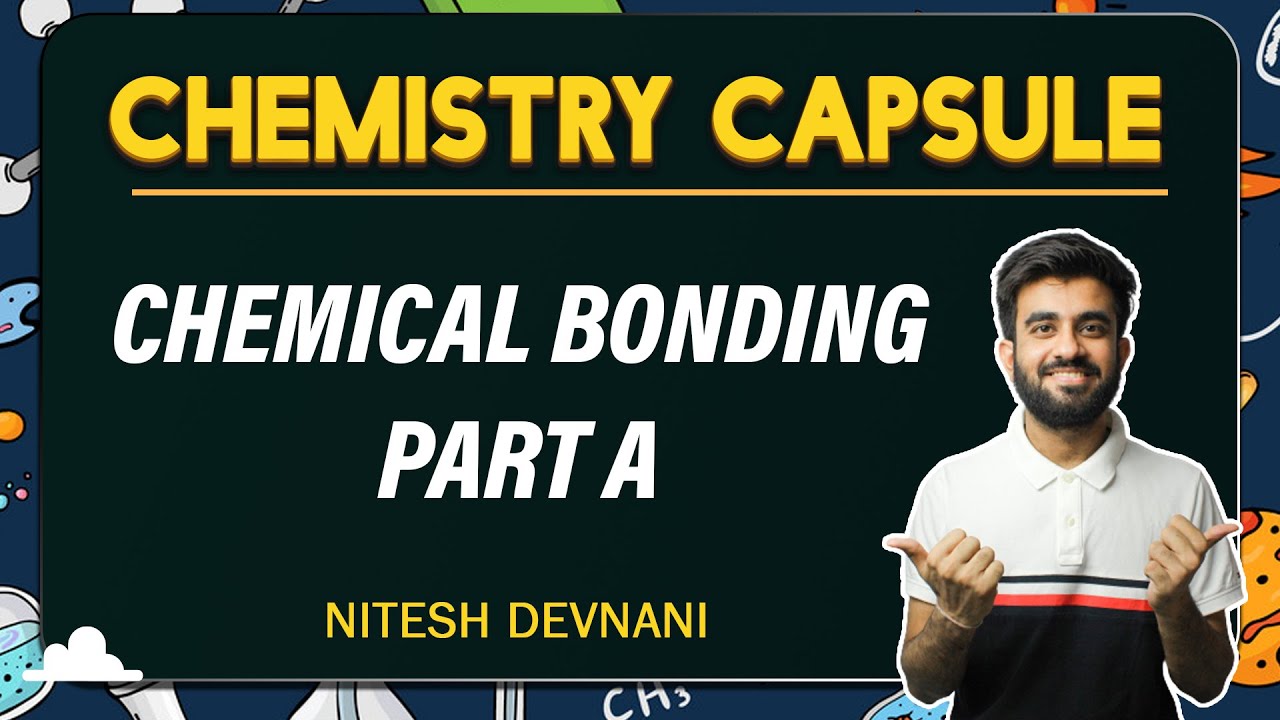 Chemical Bonding One Shot  | Chemistry Capsule | Target : 180/180 | NEET | Nitesh Devnani