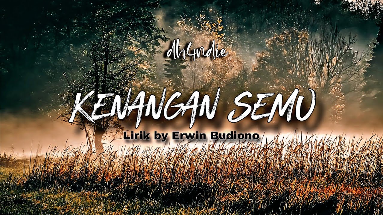 Kenangan Semu by dh4ndie | written : erwin budiono #fypシ #viral #viralvideo 