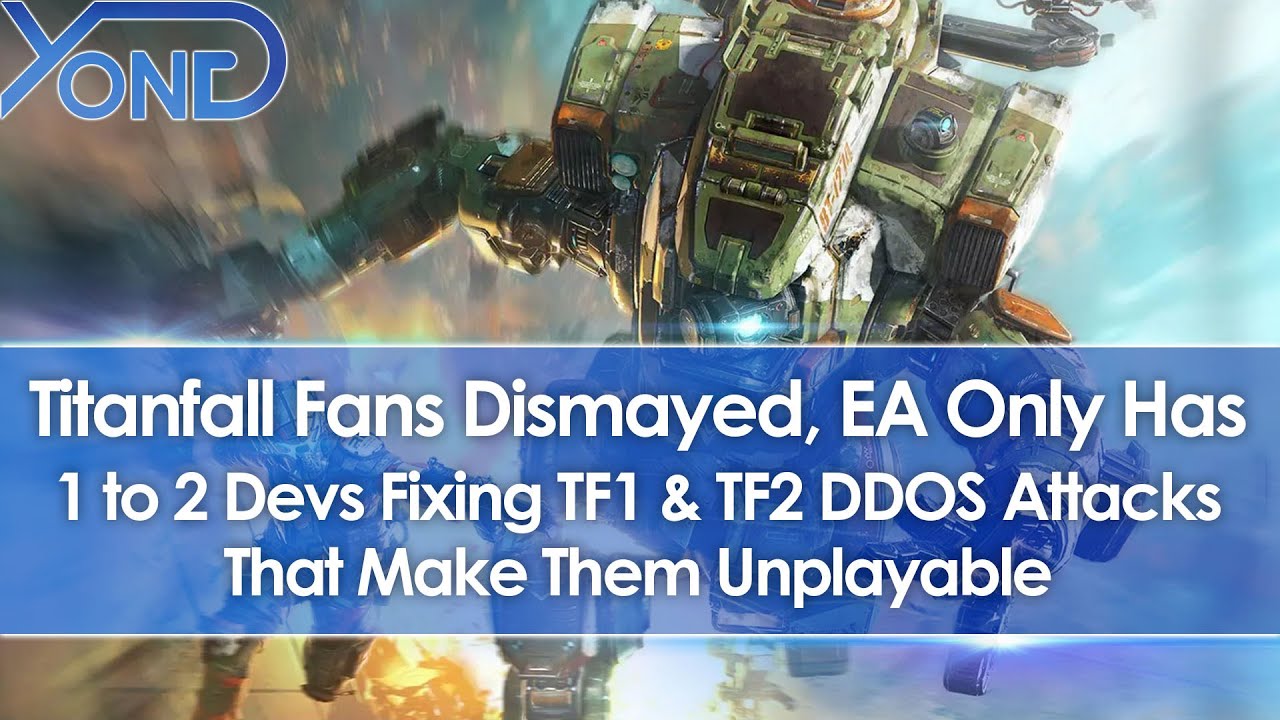 Titanfall Fans Dismayed, EA & Respawn Only Have 1 to 2 Devs Fixing TF 1 & 2 Hacks & DDOS Attacks