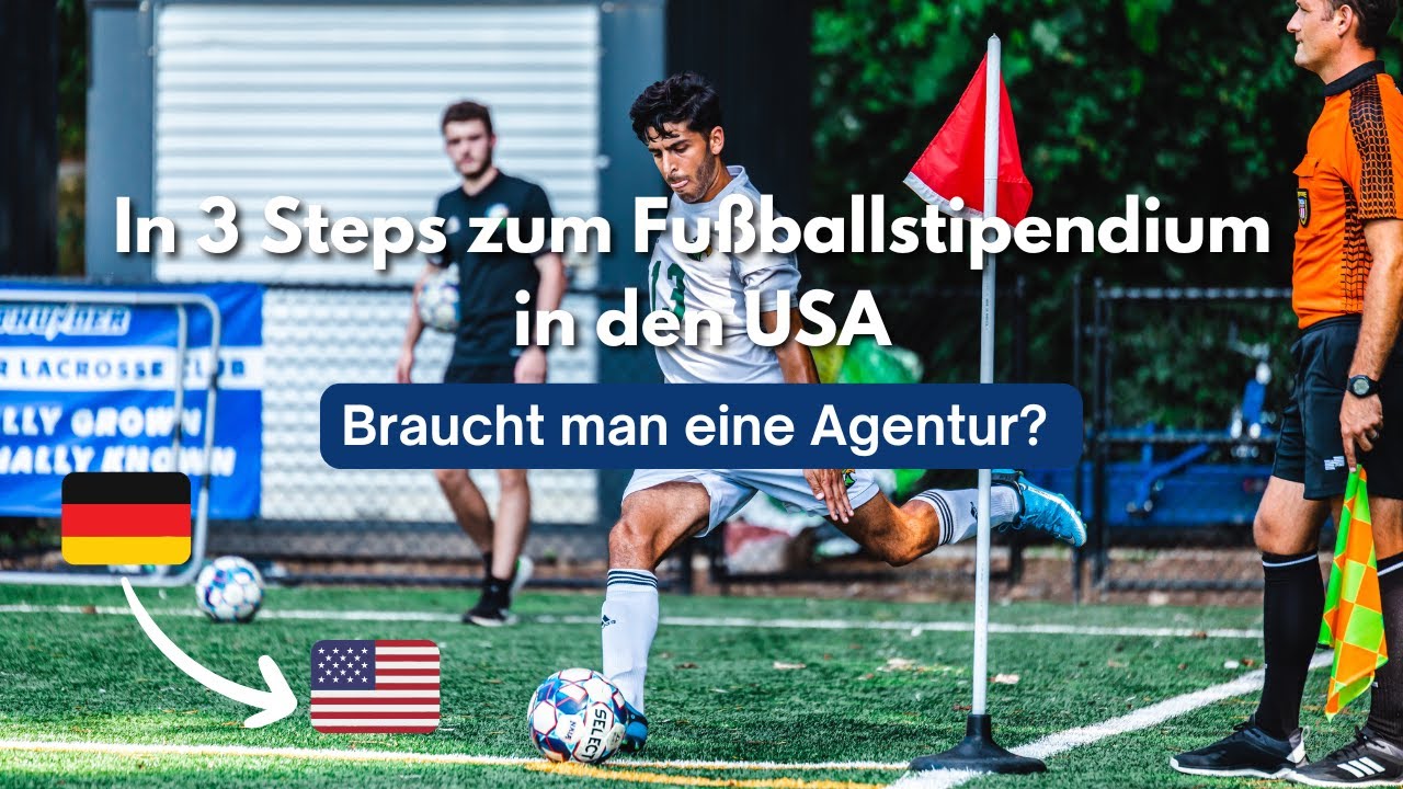 So bekommst du ein Fußballstipendium in den USA - Braucht man dafür eine Agentur?