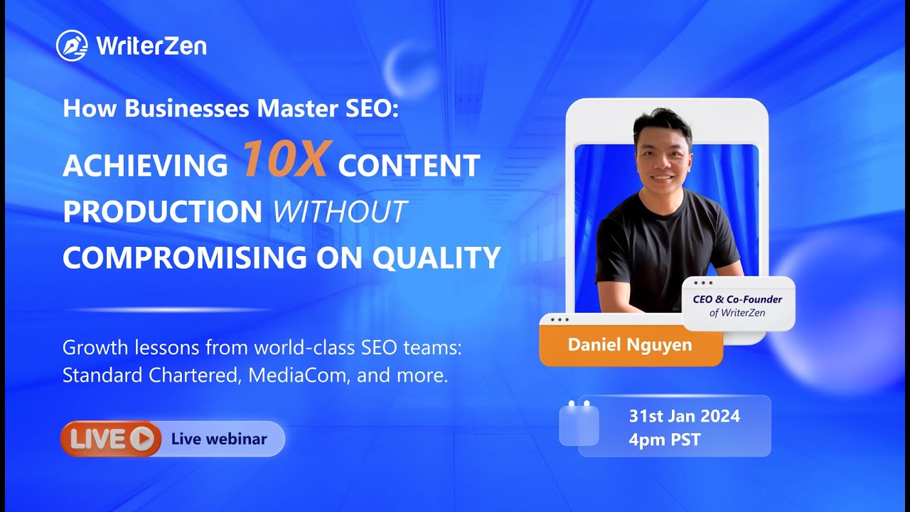 Webinar: How Businesses Master SEO: Achieving 10x Content Production without Compromising on Quality