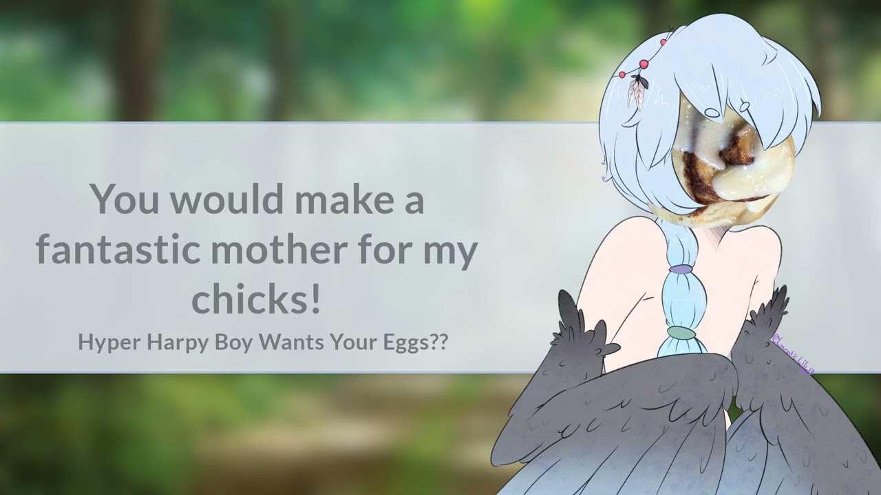 Hyper Harpy Boy Attempts to Court You [M4F] [Unwilling Listener] [Accidental Abduction] [Cute]