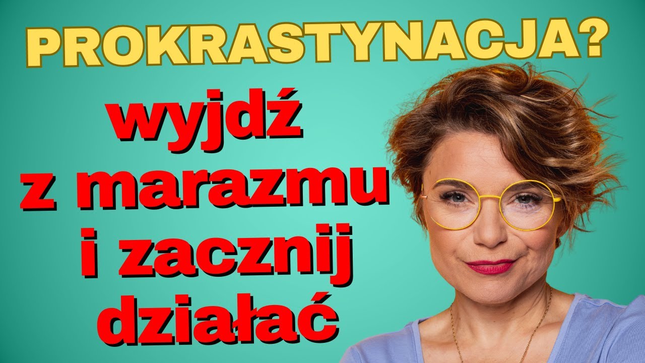 Jak wyjść z prokrastynacji i wrócić do działania?