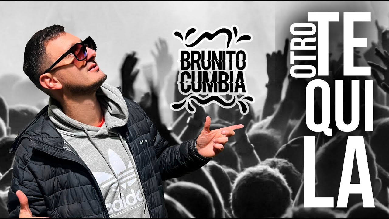 Otro tekila  BRUNITOCUMBIA
