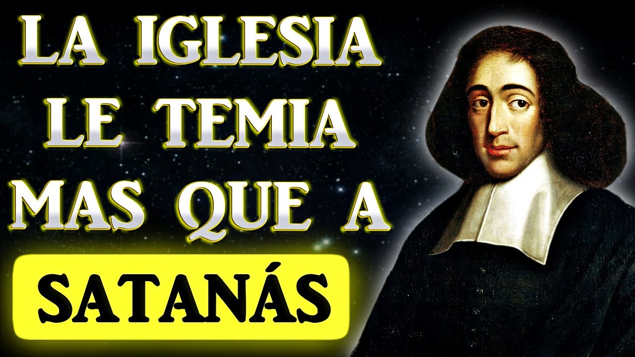 el ENEMIGO número uno de la RELIGIÓN ORGANIZADA: SPINOZA