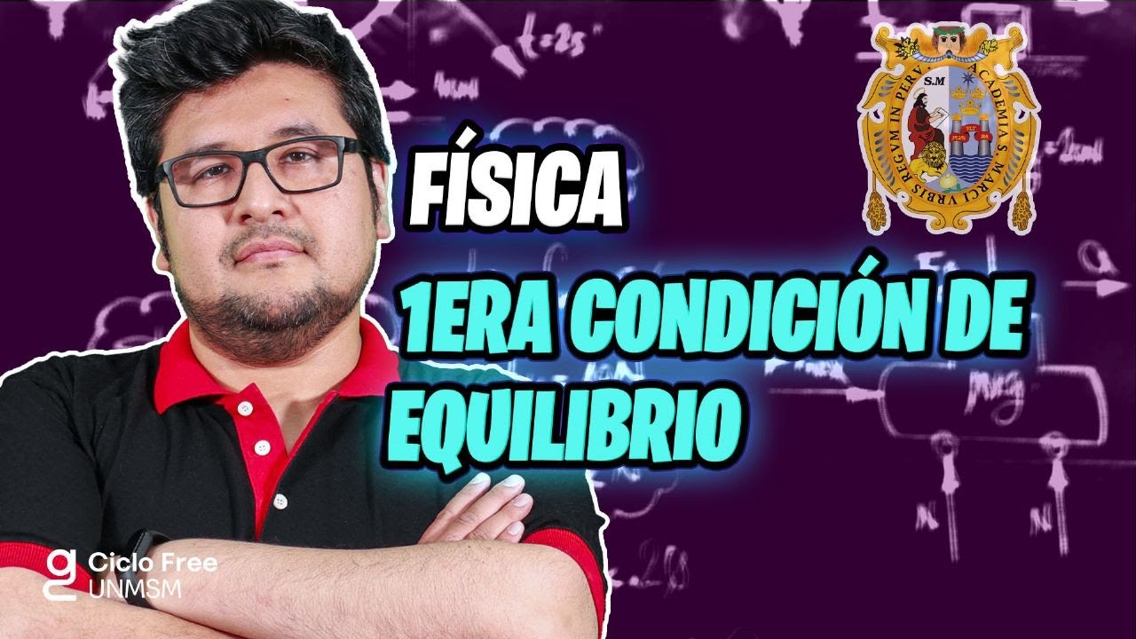 FÍSICA - Estática: 1° equilibrio [CICLO FREE]