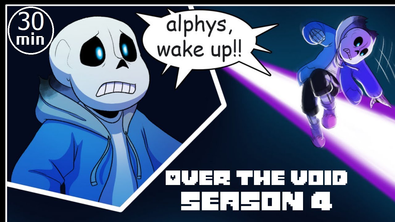 Over The Void The Movie: Season 4 &ndash; FULL【 Undertale Comic Dub 】