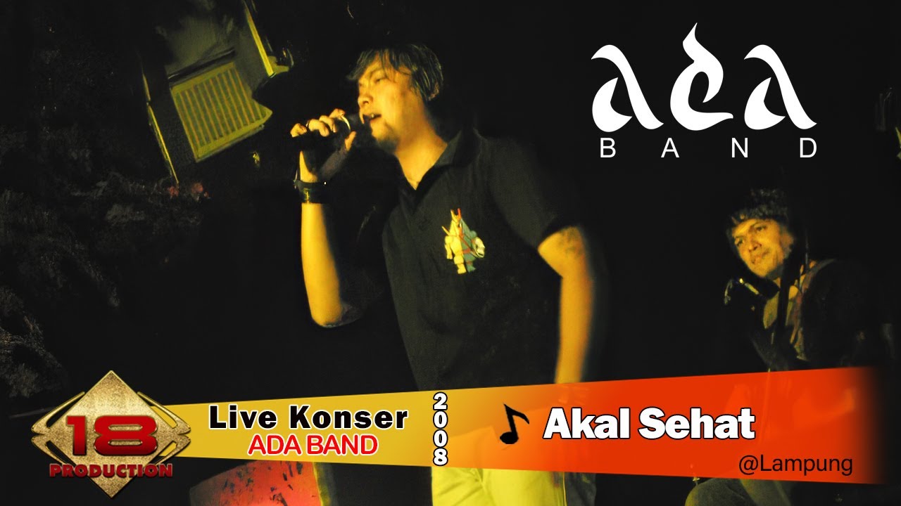 Live Konser Ada Band - Akal Sehat  (Lampung 16 Maret 2008)