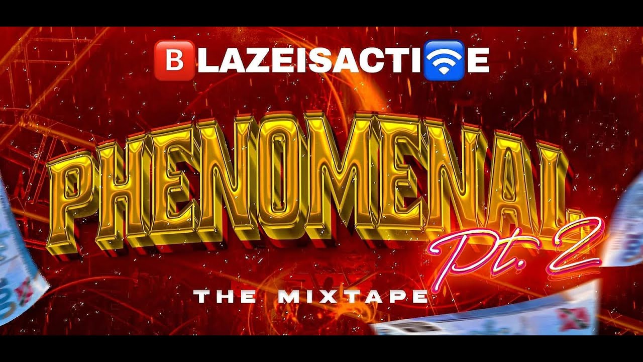 Phenomenal Pt.2 - BlazeisActive/Flyboyroy/Ding Ding