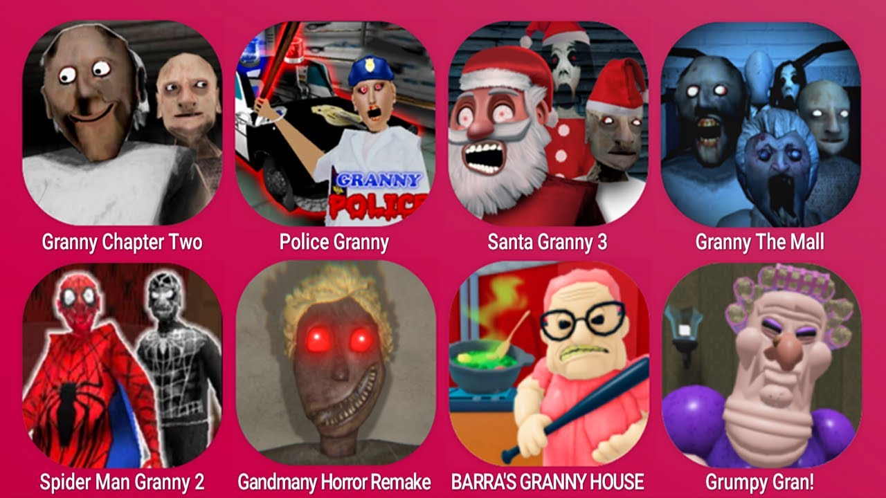 Granny Chapter Two, Police Granny, Santa Granny 3, Granny The Mall, Spider Man Granny 2, Roblox