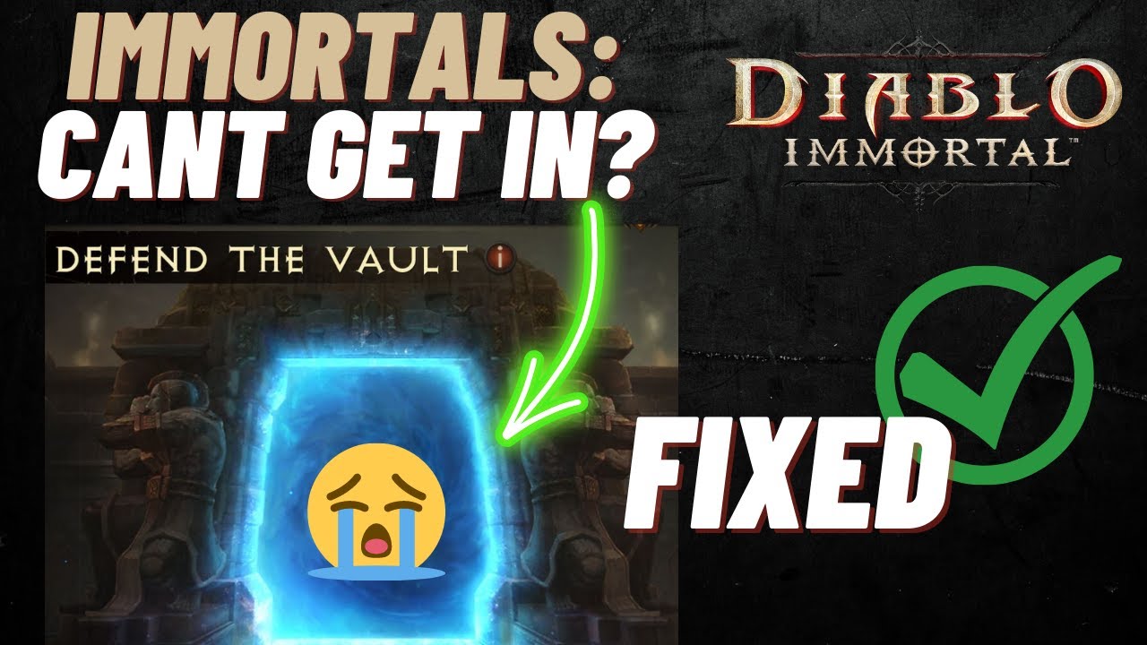 IMMORTALS PSA: HOW to get INTO DEFEND THE VAULT! CANT QUEUE IN? FIXED!  - Diablo Immortal
