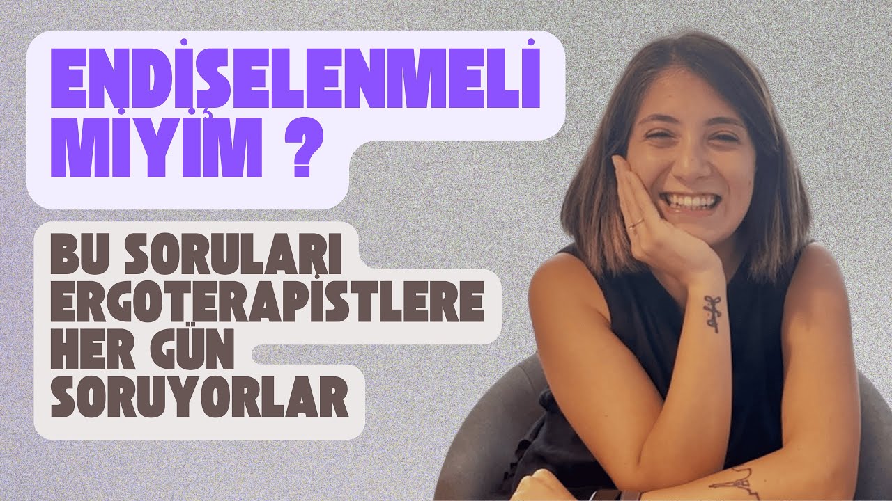 En çok sorulan sorular / İnşaat Metaforu / Ergoterapi