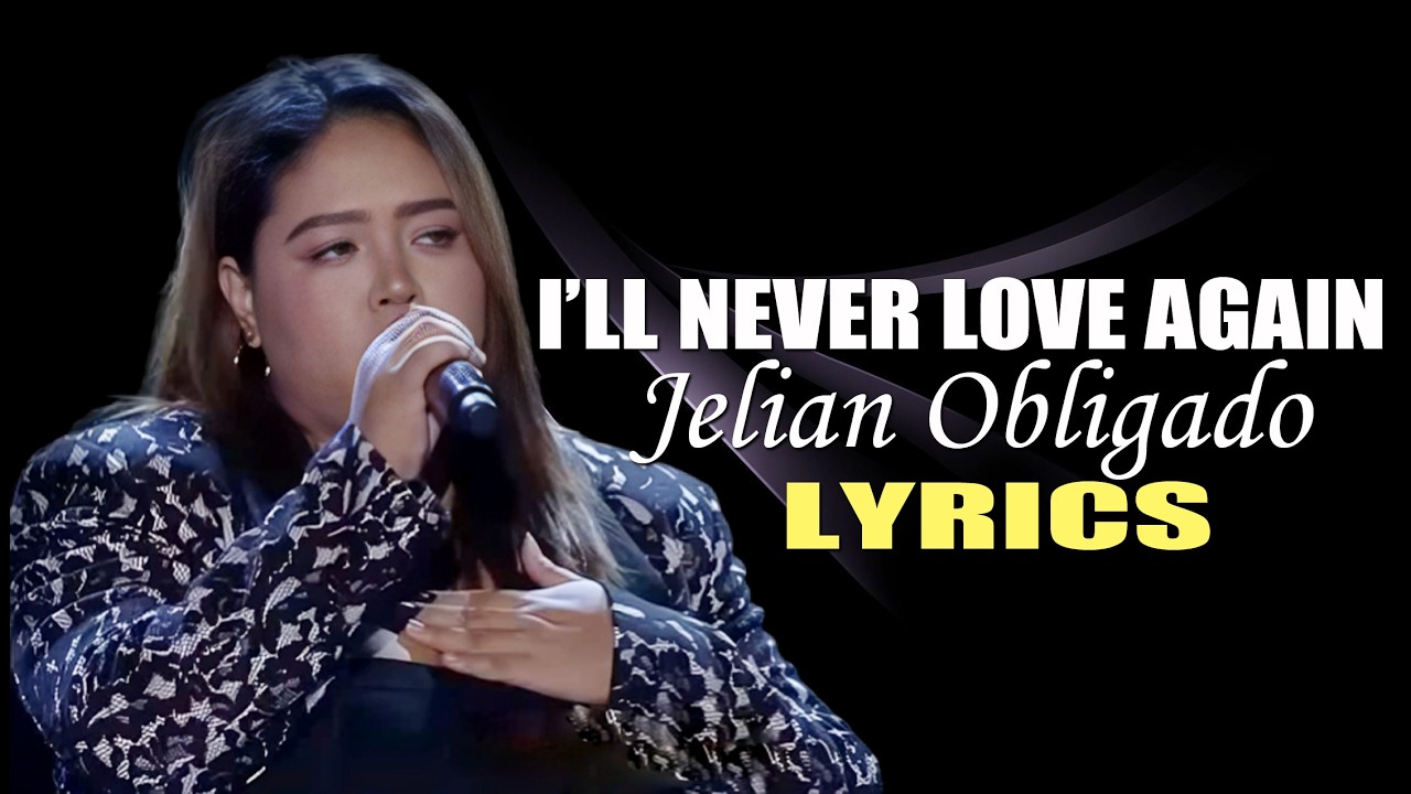 I'LL NEVER LOVE AGAIN LYRICS IN STYLE OF JELIAN OBLIGADO SONG BY LADY GAGA #viral #trending #lyrics