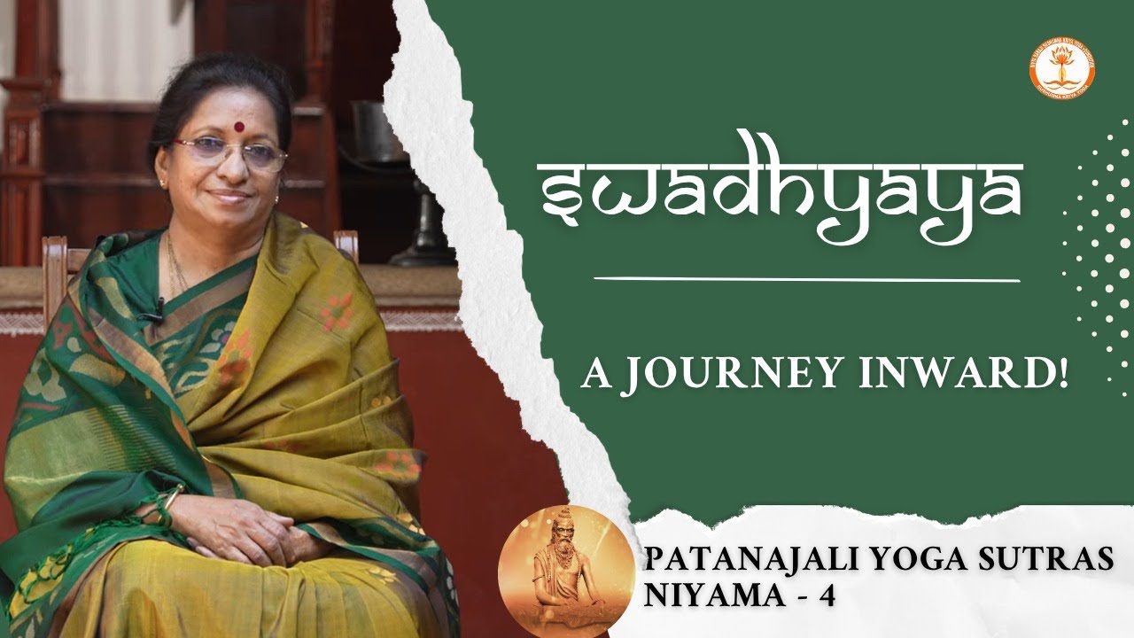 Swadhyaya - The journey inward | Patanjali Yoga Sutras - Niyama | Aathmanandamayi