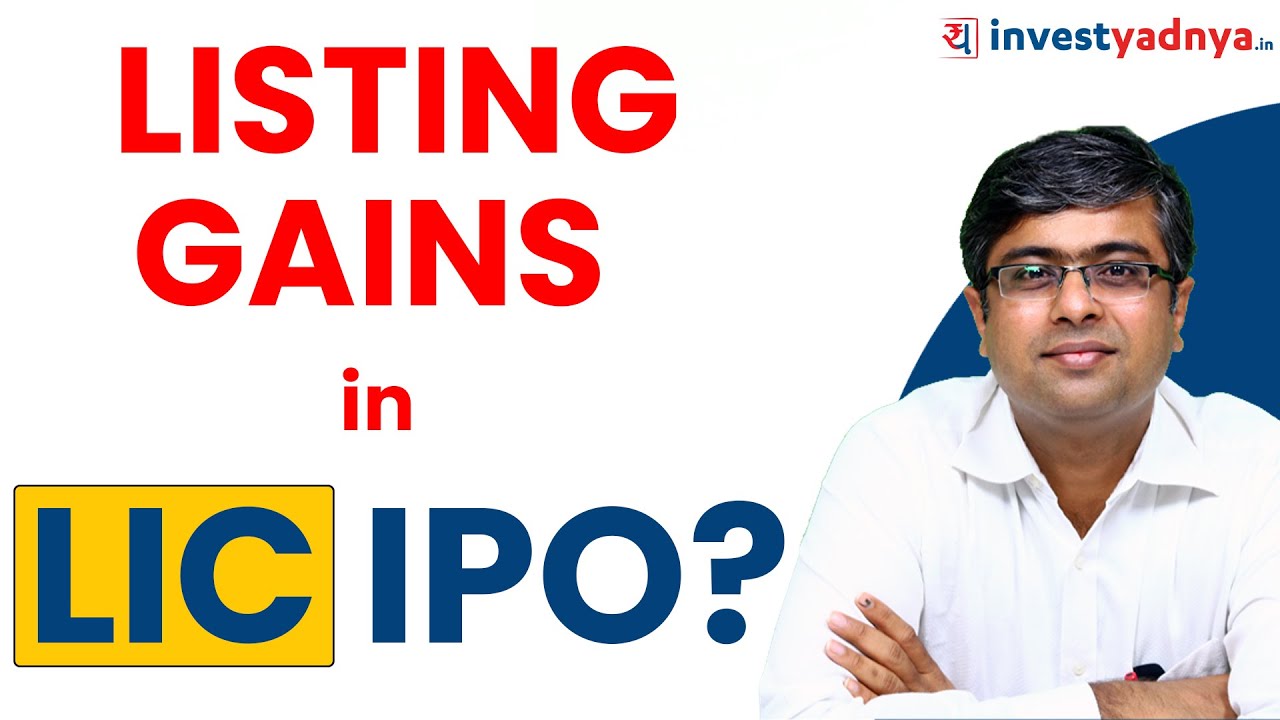 Listing Gains in LIC IPO? Parimal Ade